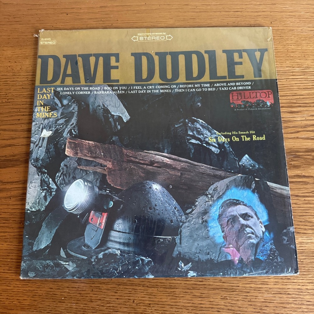 Dave Dudley Last Day In The Mines Vinyl Record LP Hilltop‎ Records